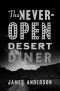 [Ben Jones 01] • The Never-Open Desert Diner